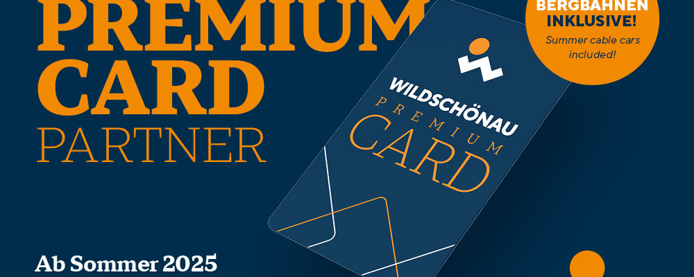 Wir sind Wildschönau Premium Card Partner!